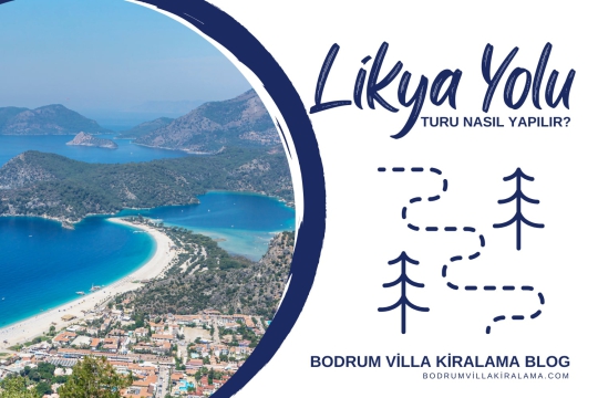 Likya Yolu Turu Nasıl Yapılır? - Bodrum Villa Kiralama